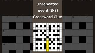 Unrepeated event 33 Crossword Clue crossword crosswordpuzzles [upl. by Nylesoy]