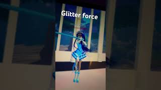 Glitter force [upl. by Marlo]