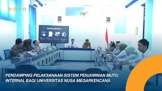 PENDAMPING PELAKSANAAN SISTEM PENJAMINAN MUTU INTERNAL BAGI UNIVERSITAS NUSA MEGARKENCANA [upl. by Ydroj527]