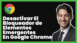 Cómo Deshabilitar el Bloqueador de Ventanas Emergentes en Google Chrome [upl. by Ocirne]