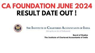 CA Foundation June 2024 Result Date Out   CA foundation June 2024 Result [upl. by Joshua814]