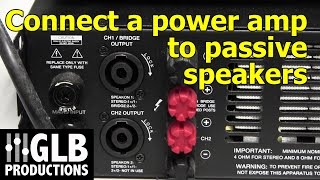 How to connect a power amplifier to passive loudspeakers [upl. by Gierc596]