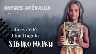 Knygos apžvalga SIBIRO HAIKU Jurga Vilė Lina Itagaki [upl. by Ozmo499]