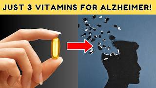 just 3 vitamins to prevent alzheimers and dementia  Proven Effective [upl. by Ferwerda]