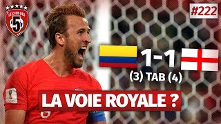 Replay 222  Débrief Colombie vs Angleterre 1134 tab COUPE DU MONDE 2018  CD5 [upl. by Attenov341]