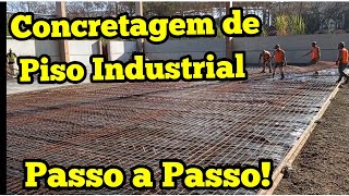 Concretagem de Piso Industrial  Procedimentos  Passa a Passo [upl. by Sholom]