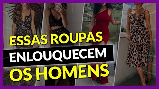 5 Tipos de Roupas Femininas Que os Homens AMAM 😍  Como Se Vestir Bem [upl. by Utta]