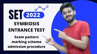 All about 2022 SET symbiosis entrance test  exam pattern marking scheme and admission procedure [upl. by Nakasuji]