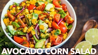 Avocado Corn Salad Recipe With Easy Salad Dressing [upl. by Jeremy]