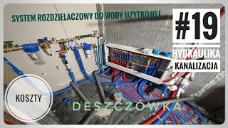 19 Instalacja wodna i kanalizacyjna Ile kosztuje hydraulika Rozdzielacz do wody użytkowej [upl. by Ardnuat]