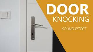 Door Knocking Sound Effect [upl. by Eidnalem]