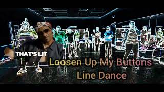 💋Loosen Up My Buttons Line Dance💋 [upl. by Follansbee]