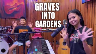 Graves Into Gardens  Cover by Tj and Shebah [upl. by Atnauq]