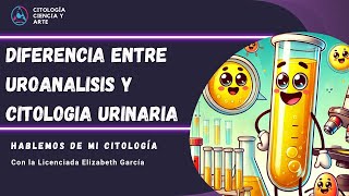 Uroanalisis vs citologia urinaria Hablemos de mi citología [upl. by Airod329]