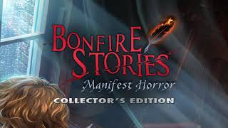 Bonfire Stories Manifest Horror [upl. by Errised]