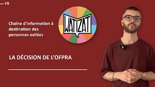 610  Comment demander l’asile en France  La décision de lOFPRA [upl. by Elyad]