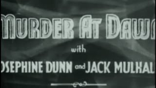 Murder at Dawn 1932 Crime Horror [upl. by Docile841]