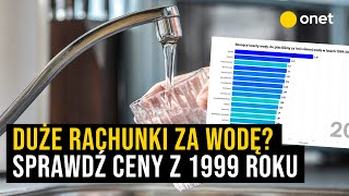 Wysokie rachunki za wodę Zobacz jak zmieniała się cena za m3 wody od 1999 roku [upl. by Naloc]