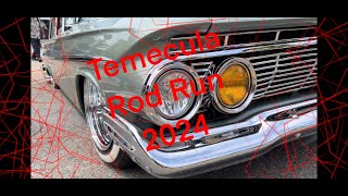 Temecula Rod Run 2024 [upl. by Consuela]