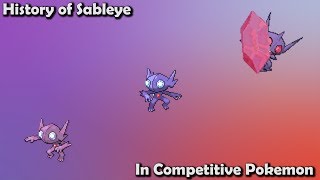 How GOOD was Sableye ACTUALLY  History of Sableye in Competitive Pokemon Gens 37 [upl. by Publea]