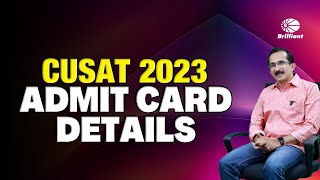 CUSAT 2023  Admit Card Details [upl. by Nav]