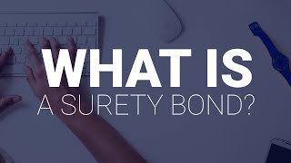 What Is A Surety Bond [upl. by Tabbitha]