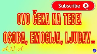 OVO ČEKA NA TEBE OSOBA EMOCIJA LJUBAVtarot [upl. by Meagan]