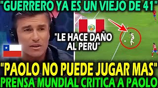 quotHAZLO POR DIGNIDADquot PRENSA INTERNACIONAL DESTRUYE A PAOLO POR EL GOL QUE SE FALLA ANTE CHILE [upl. by Candide]