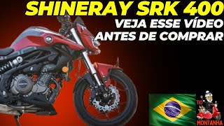 Shineray SRK 400 Veja esse vídeo ANTES de Comprar [upl. by Joye393]