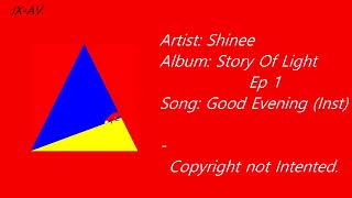 Shinee  Good Evening Inst Audio [upl. by Iram]