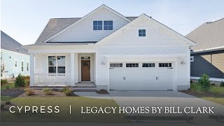 Cypress by Legacy Homes by Bill Clark [upl. by Lawley764]