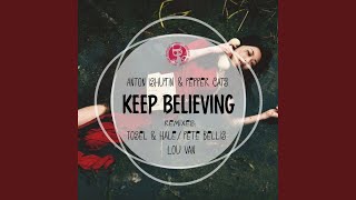 Keep Believing Tosel amp Hale Remix [upl. by Esinev]