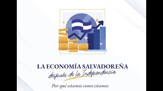 La economía Salvadoreña después de la Independencia [upl. by Pantia984]