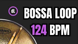 Bossa Nova Drum Groove Loop 124 BPM [upl. by Colston152]