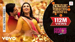 Punjabi Wedding Song Full Video  Hasee Toh PhaseeParineetiSidharthSunidhiBenny Dayal [upl. by Kenlay]