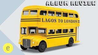 Mr Eazi  Life is Eazi Vol 2  Lagos to London  Album Review [upl. by Aelem891]