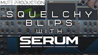 Psytrance Tutorial Squelchy Blips with Serum [upl. by Neehar]