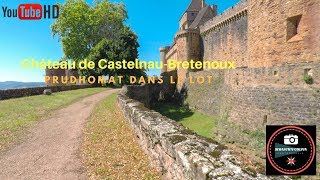 Le Château de CastelnauBretenoux dans le Lot [upl. by Enyawd726]