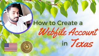 Create a Webfile Account in Texas USA  Electronically File and Pay Taxes [upl. by Tiffanle]