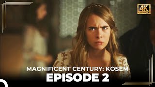 Magnificent Century  Kosem Episode 2 English Subtitle 4K [upl. by Trinity174]