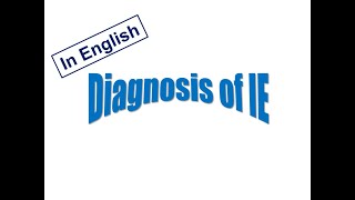 2 Diagnosis of IE English Version [upl. by Salohci278]