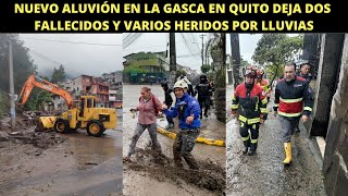 NUEVO ALUVIÓN en la GASCA Quito deja dos fallecidos y varios heridos [upl. by Ahsiek]