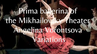 Prima ballerina of the Mikhailovsky Theater Angelina Vorontsova  Variations [upl. by Mccarthy]