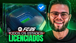 MUITO ESTÁDIO NOVO TODOS OS ESTÁDIOS LICENCIADOS FC25 [upl. by Dranyar]