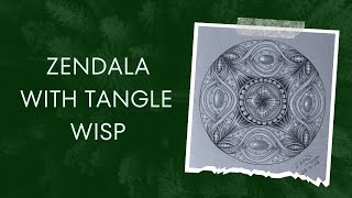 Zendala with focus tangle Wisp by Theresa Fessler [upl. by Lennahc]