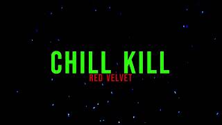 Red Velvet  Chill Kill Lyrics [upl. by Anastasio]