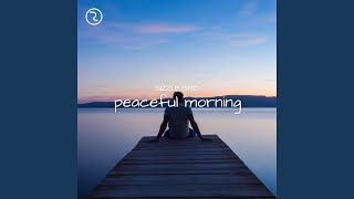 Peaceful Morning [upl. by Mavilia]