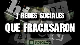 Las 7 redes sociales más fracasadas de la historia [upl. by Deryl]