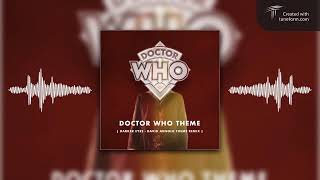 Doctor Who Theme  Darker Eyes  David Arnold Remix [upl. by Esilahc]