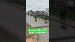 Onewheel XR vs GT uphill torque race Onewheel [upl. by Ydnir]